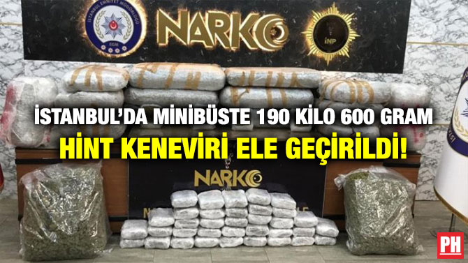İstanbul’da Minibüste 190 Kilo 600 Gram Hint Keneviri Ele Geçirildi!