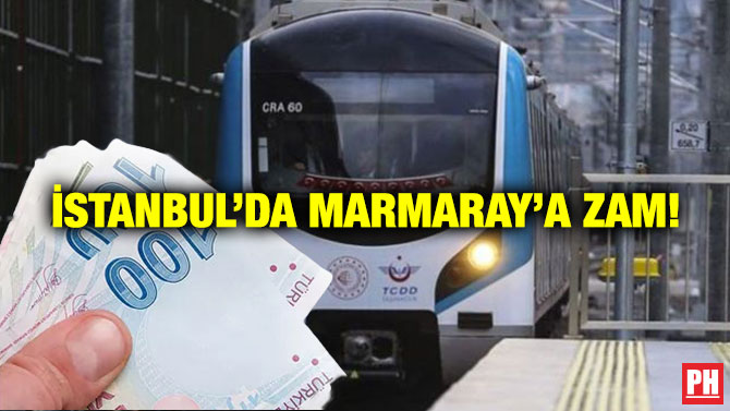 İstanbul’da Marmaray’a Zam!