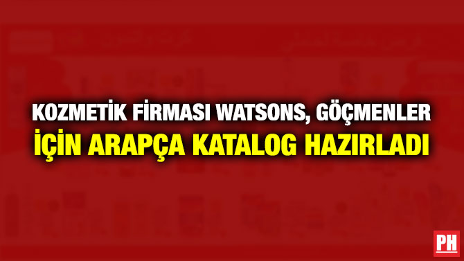 Kozmetik Firması Watsons, Göçmenler için Arapça Katalog Hazırladı