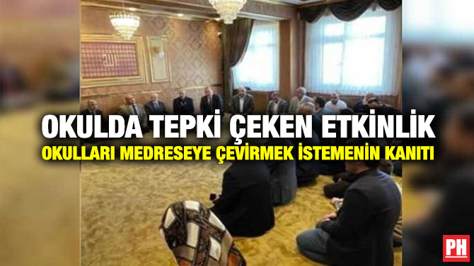 Okulda Tepki Çeken Etkinlik Okulları Medreseye Çevirmek İstemenin Kanıtı