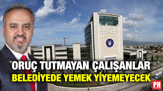 Oruç Tutmayan Çalışanlar Belediyede Yemek Yiyemeyecek