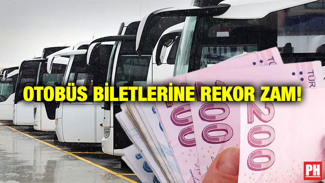 Otobüs Biletlerine Rekor Zam!