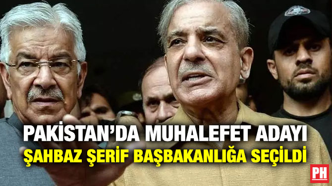 Pakistan’da Muhalefet Adayı Şahbaz Şerif Başbakanlığa Seçildi