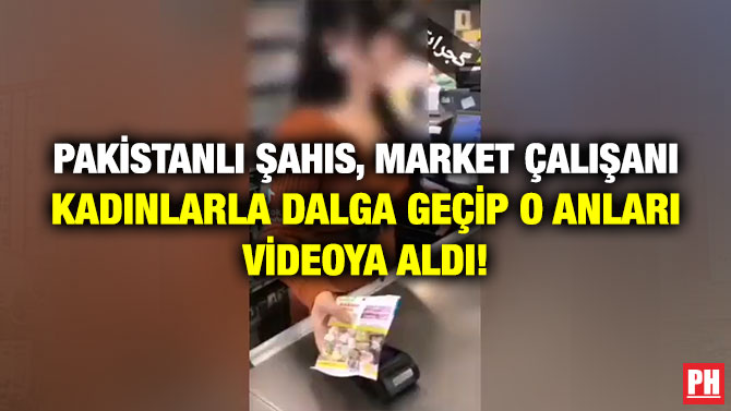 Pakistanlı Şahıs, Market Çalışanı Kadınlarla Dalga Geçip O Anları Videoya Aldı!