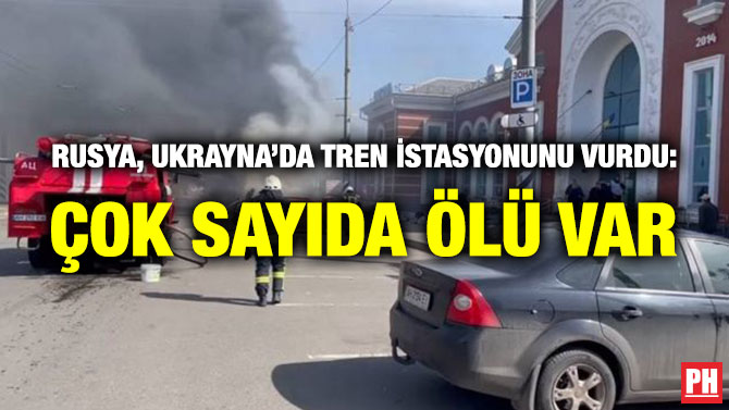 Rusya, Ukrayna’da Tren İstasyonunu Vurdu: Çok Sayıda Ölü Var