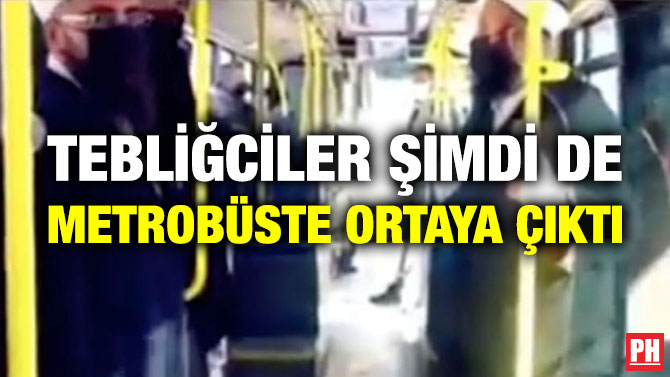 Tebliğciler Şimdi de Metrobüste Ortaya Çıktı