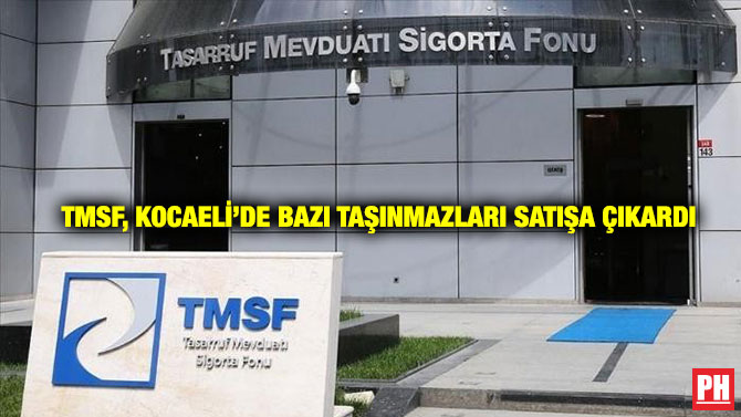 TMSF, Kocaeli’de Bazı Taşınmazları Satışa Çıkardı