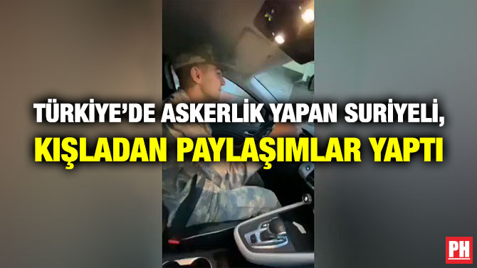 Türkiye’de Askerlik Yapan Suriyeli, Kışladan Paylaşımlar Yaptı