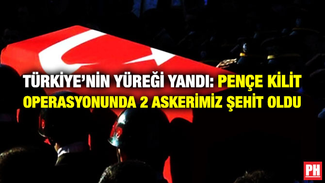 Türkiye’nin Yüreği Yandı: Pençe Kilit Operasyonunda 2 Askerimiz Şehit Oldu