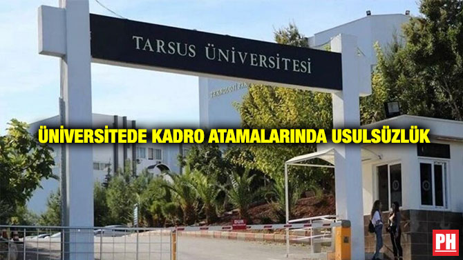 Üniversitede Kadro Atamalarında Usulsüzlük