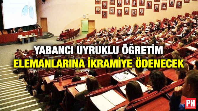 Yabancı Uyruklu Öğretim Elemanlarına İkramiye Ödenecek