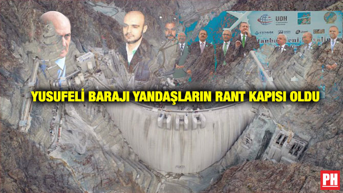 Yusufeli Barajı Yandaşların Rant Kapısı Oldu
