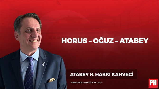 Horus – Oğuz – Atabey