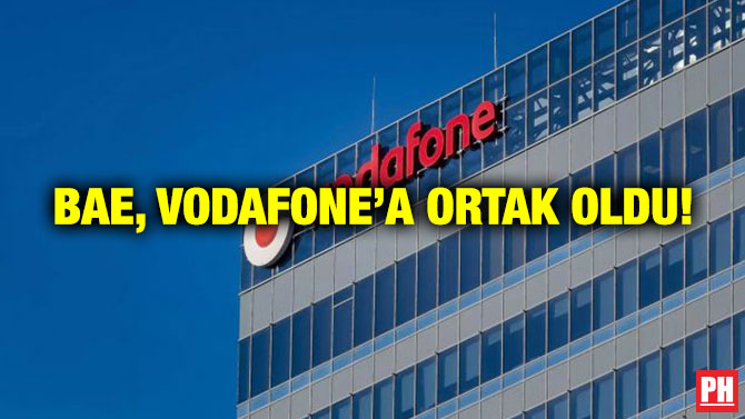 BAE, Vodafone’a Ortak Oldu!