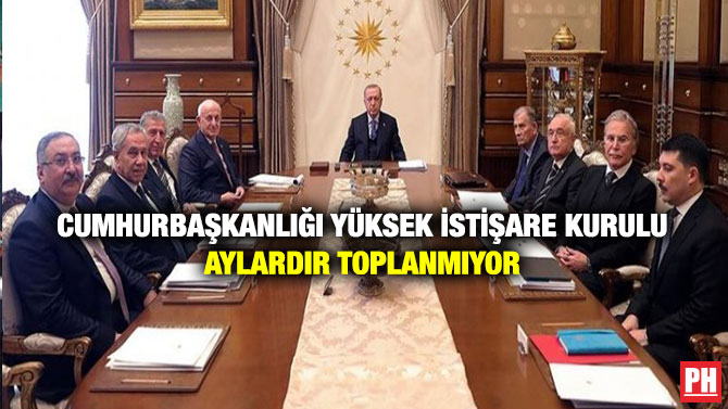 Cumhurbaşkanlığı Yüksek İstişare Kurulu Aylardır Toplanmıyor