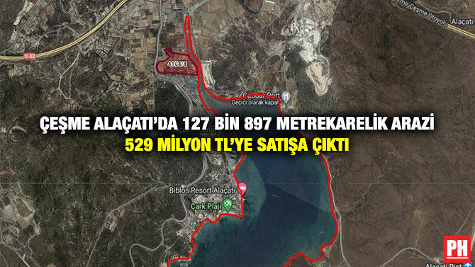 Çeşme Alaçatı’da 127 Bin 897 Metrekarelik Arazi  529 Milyon TL’ye Satışa Çıktı