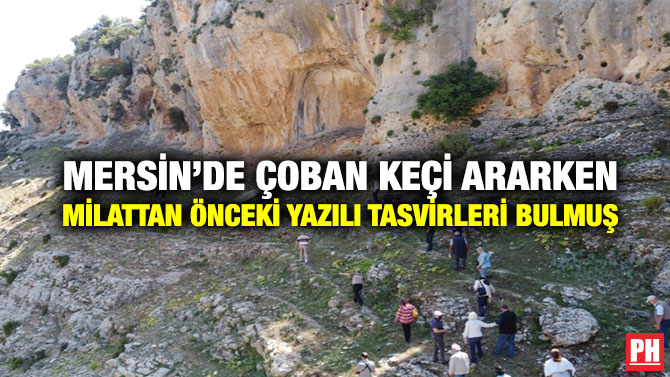 Mersin’de Çoban Keçi Ararken Milattan Önceki Yazılı Tasvirleri Bulmuş