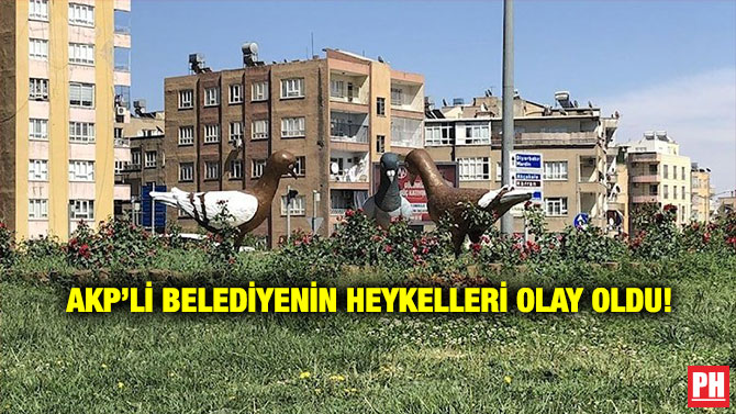 AKP’li Belediyenin Heykelleri Olay Oldu!