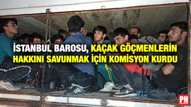 İstanbul Barosu, Kaçak Göçmenlerin Hakkını Savunmak için Komisyon Kurdu