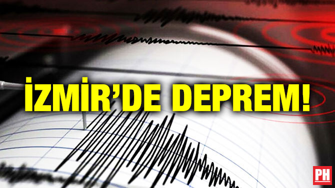 İzmir’de Deprem!
