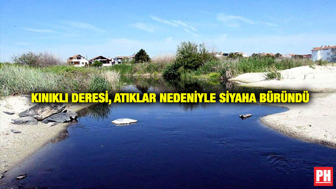 Kınıklı Deresi, Atıklar Nedeniyle Siyaha Büründü