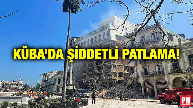 Küba’da Şiddetli Patlama!