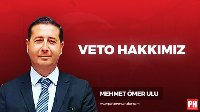 Veto Hakkımız
