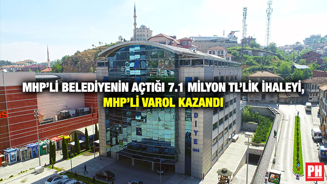 MHP’li Belediyenin Açtığı 7.1 Milyon TL’lik  İhaleyi, MHP’li Varol Kazandı
