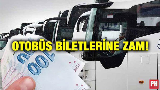 Otobüs Biletlerine Zam!