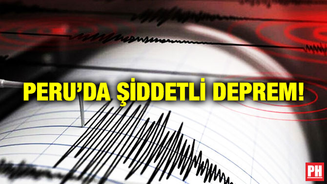 Peru’da Şiddetli Deprem!