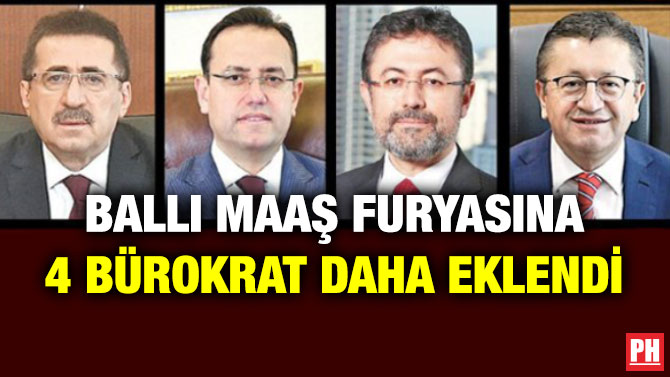 Ballı Maaş Furyasına 4 Bürokrat Daha Eklendi