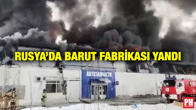 Rusya’da Barut Fabrikası Yandı