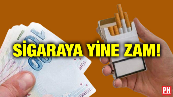 Sigaraya Yine Zam!