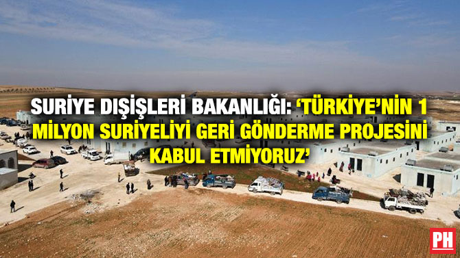 Suriye Dışişleri Bakanlığı: ‘Türkiye’nin 1 Milyon Suriyeliyi Geri Gönderme Projesini Kabul Etmiyoruz’