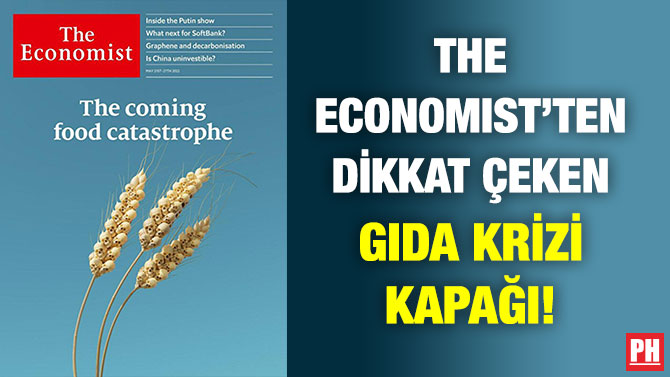 The Economist’ten Dikkat Çeken Gıda Krizi Kapağı!