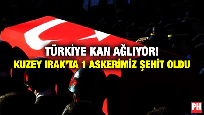 Türkiye Kan Ağlıyor! Kuzey Irak’ta 1 Askerimiz Şehit Oldu