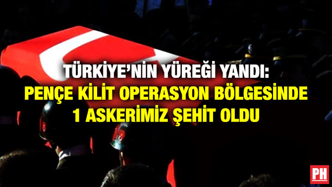 Türkiye’nin Yüreği Yandı: Pençe Kilit Operasyon Bölgesinde 1 Askerimiz Şehit Oldu