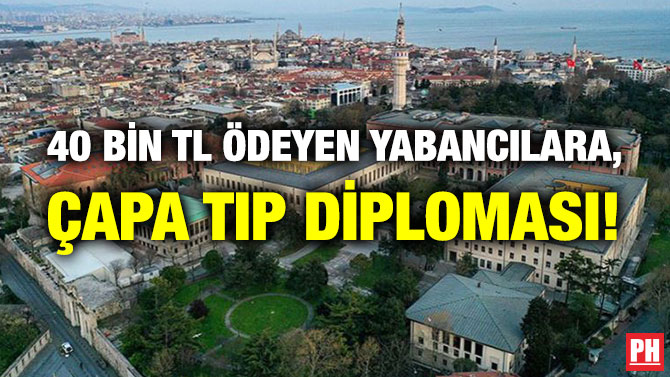 40 Bin TL Ödeyen Yabancılara Çapa Tıp Diploması!