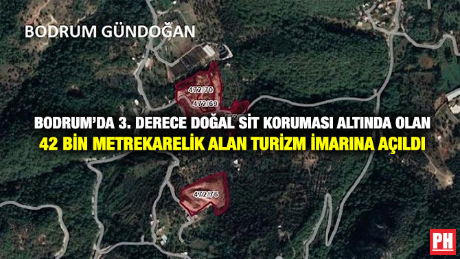 Bodrum’da 3. Derece Doğal Sit Koruması Altında Olan 42 Bin Metrekarelik Alan Turizm İmarına Açıldı