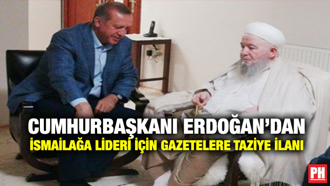Cumhurbaşkanı Erdoğan’dan İsmailağa Lideri İçin Gazetelere Taziye İlanı