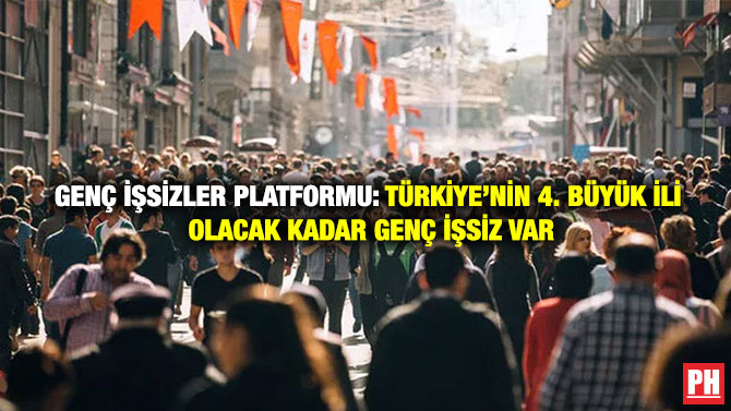 Genç İşsizler Platformu: Türkiye’nin 4. Büyük İli Olacak Kadar Genç İşsiz Var