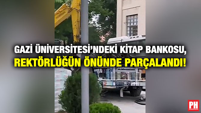 Gazi Üniversitesi’ndeki Kitap Bankosu Rektörlüğün Önünde Parçalandı!