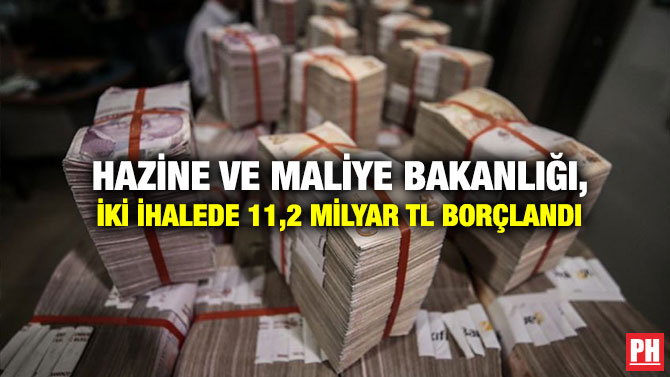 Hazine ve Maliye Bakanlığı, İki İhalede 11,2 Milyar TL Borçlandı