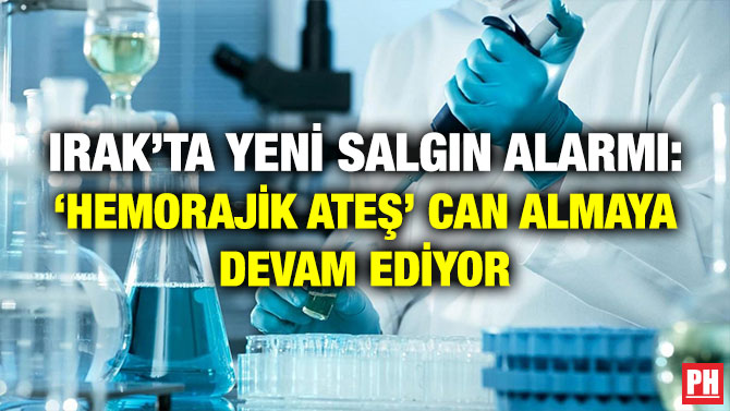 Irak’ta Yeni Salgın Alarmı: ‘Hemorajik Ateş’ Can Almaya Devam Ediyor