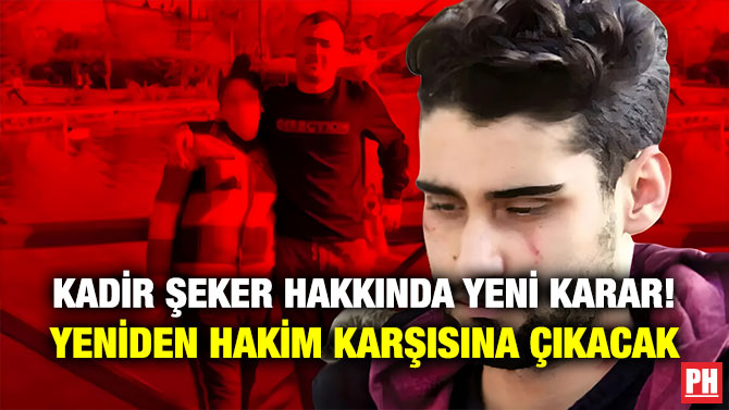 Kadir Şeker Hakkında Yeni Karar! Yeniden Hakim Karşısına Çıkacak