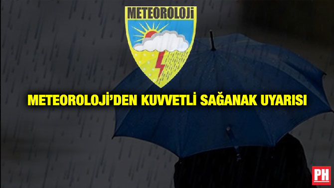 Meteoroloji’den Kuvvetli Sağanak Uyarısı