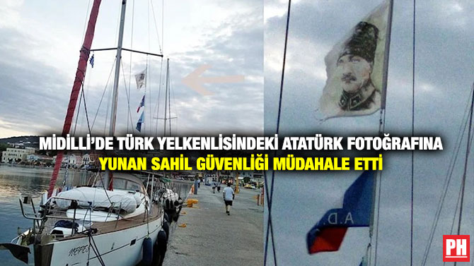 Midilli’de Türk Yelkenlisindeki Atatürk Fotoğrafına Yunan Sahil Güvenliği Müdahale Etti