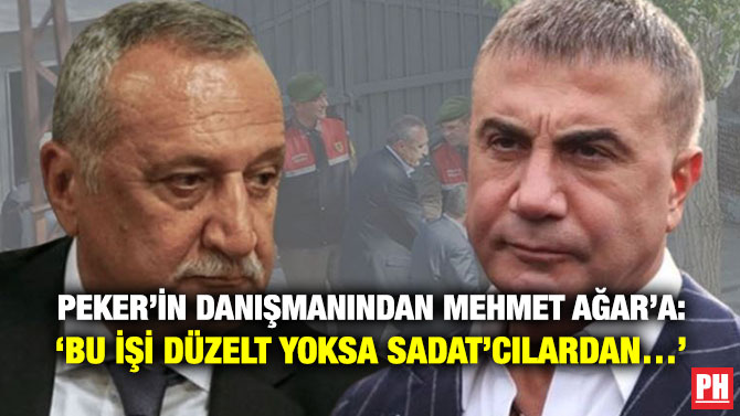 Peker’in Danışmanından Mehmet Ağar’a: ‘Bu İşi Düzelt Yoksa SADAT’cılardan…’