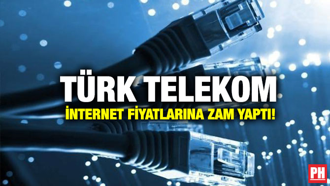 Türk Telekom İnternet Fiyatlarına Zam Yaptı!