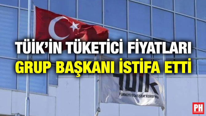 TÜİK’in Tüketici Fiyatları Grup Başkanı İstifa Etti